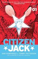 Citizen Jack. Volume One