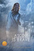 Scout Is Brave [Library Edition]