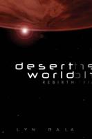 Desert World Rebirth Volume 2