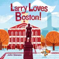 Larry Loves Boston!