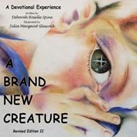 A Brand New Creature