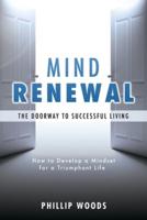 Mind Renewal, the Doorway to Successful Living