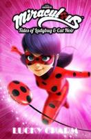 Miraculous : Tales of Ladybug & Cat Noir. Lucky Charm