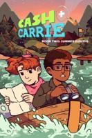 Cash & Carrie. Book 2 Summer Sleuths!