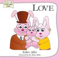 Love: Helping Children Embrace Love