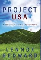 Project U.S.A. : A Through-The-Year Trek to a Perfect America