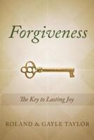 Forgiveness: The Key to Lasting Joy