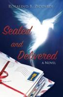 Sealed and Delivered: A Novel