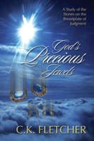 God's Precious Jewels: A Study of the Stones on the Breastplate of Judgment