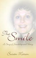 The Smile: A Story of Friendship and Victory