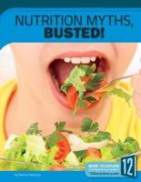 Nutrition Myths, Busted!