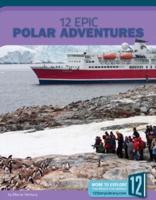 12 Epic Polar Adventures