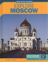 Explore Moscow