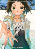To Your Eternity. 6