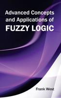 Advanced Concepts and Applications of Fuzzy Logic