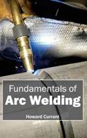 Fundamentals of Arc Welding