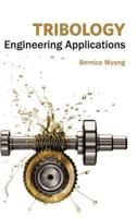 Tribology: Engineering Applications