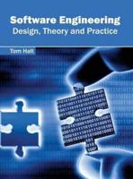 Software Engineering: Design, Theory and Practice