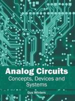 Analog Circuits: Concepts, Devices and Systems