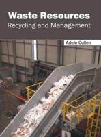 Waste Resources: Recycling and Management