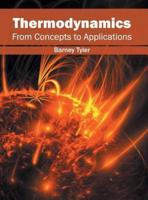 Thermodynamics: From Concepts to Applications