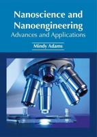 Nanoscience and Nanoengineering: Advances and Applications