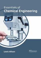 Essentials of Chemical Engineering