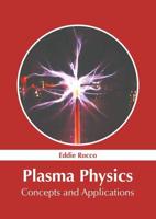 Plasma Physics: Concepts and Applications