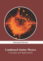 Condensed Matter Physics: Concepts and Applications