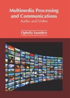 Multimedia Processing and Communications: Audio and Video
