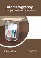Chromatography: Principles and Instrumentations