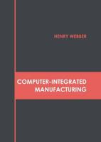 Computer-Integrated Manufacturing