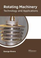 Rotating Machinery: Technology and Applications