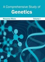Comprehensive Study of Genetics: Volume I