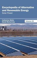 Encyclopedia of Alternative and Renewable Energy: Volume 21 (Solar Power)