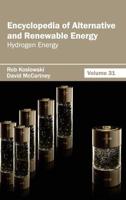 Encyclopedia of Alternative and Renewable Energy: Volume 31 (Hydrogen Energy)