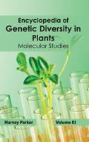 Encyclopedia of Genetic Diversity in Plants: Volume III (Molecular Studies)
