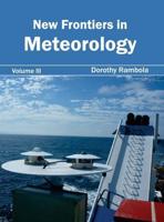 New Frontiers in Meteorology: Volume III