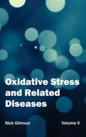 Oxidative Stress and Related Diseases: Volume II