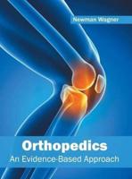 Orthopedics: An Evidence-Based Approach