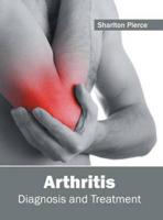 Arthritis: Diagnosis and Treatment