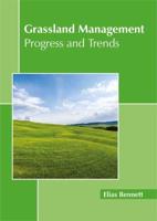 Grassland Management: Progress and Trends