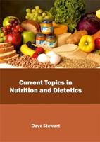 Current Topics in Nutrition and Dietetics