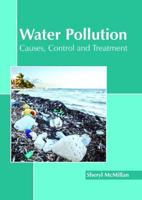 Water Pollution: Causes, Control and Treatment