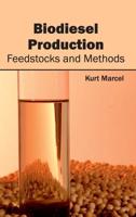 Biodiesel Production: Feedstocks and Methods