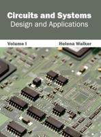 Circuits and Systems: Design and Applications (Volume I)