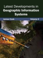 Latest Developments in Geographic Information Systems: Volume II