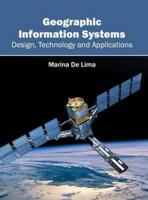 Geographic Information Systems: Design, Technology and Applications