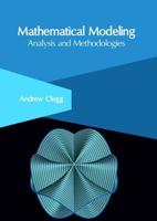 Mathematical Modeling: Analysis and Methodologies