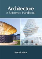 Architecture: A Reference Handbook